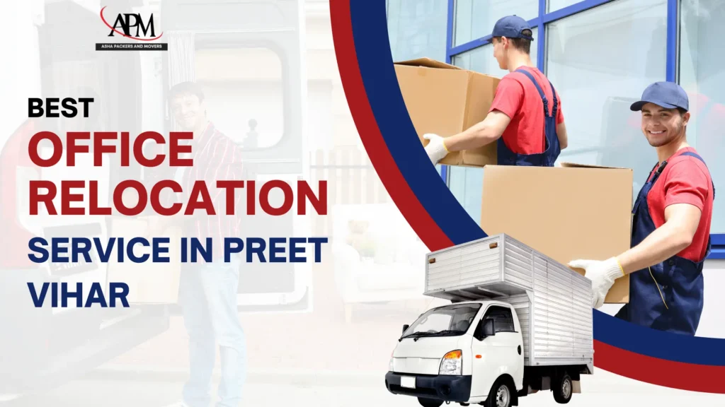 best office relocation in Preet Vihar