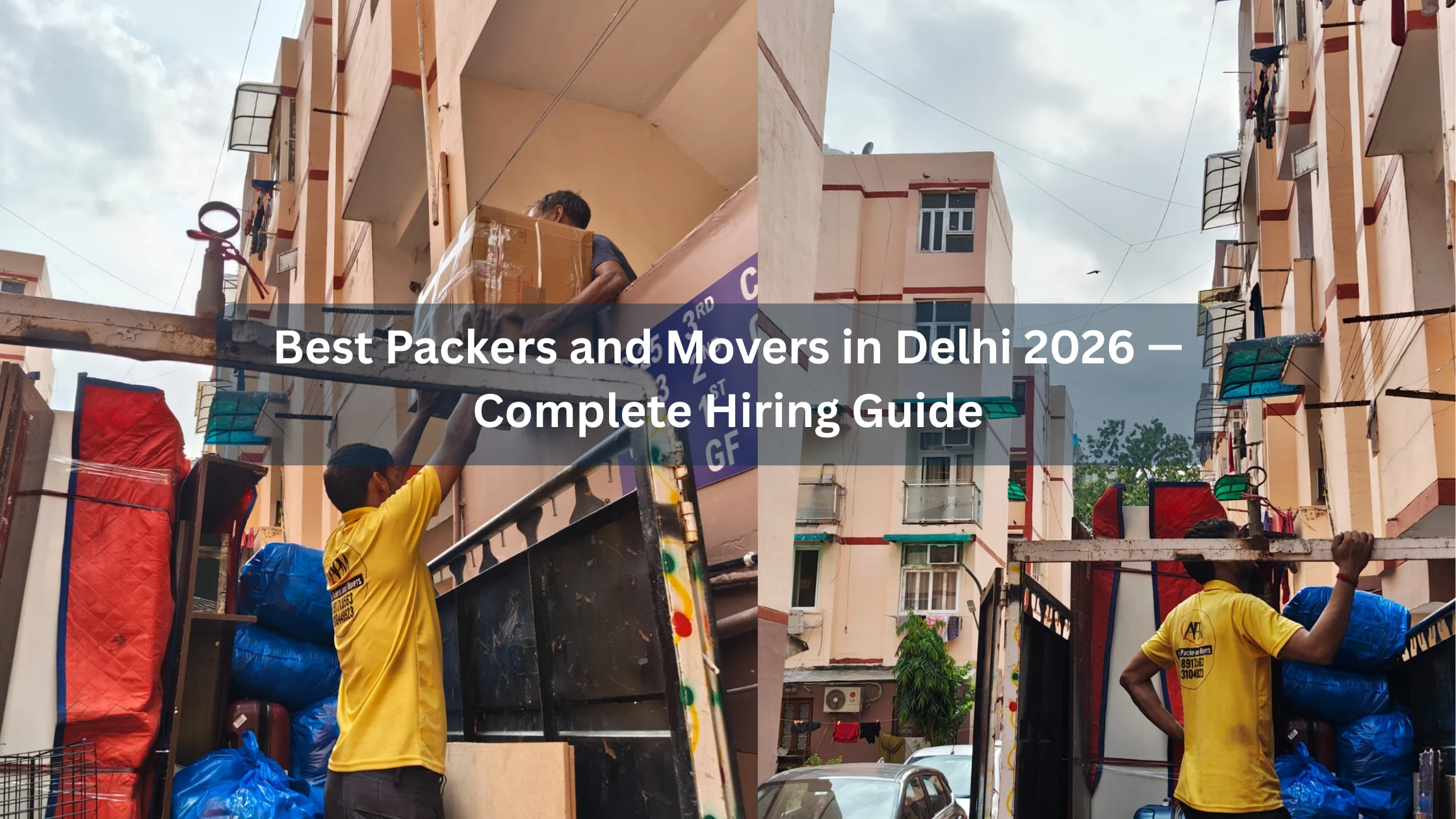 Best Packers and Movers in Delhi 2026 — Complete Hiring Guide
